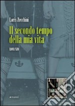 Il Secondo tempo della mia vita libro