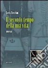 Il Secondo tempo della mia vita libro