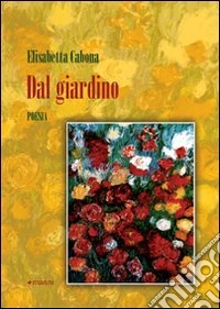Dal giardino