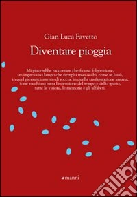 Diventare pioggia