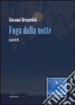 Fuga dalla notte libro