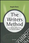 The writers method. Da Hemingway a Marlon Brando: la costruzione dei personaggi letterari con il metodo Stanislavskij libro di Roma Angelo