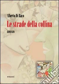 Le Strade della collina libro