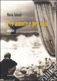 Per amore e per odio libro
