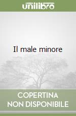 Il male minore