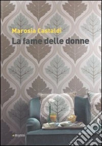 La fame delle donne libro