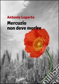 Mercuzio non deve morire libro