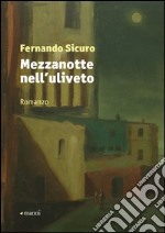 Mezzanotte nell'uliveto libro