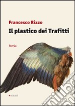 Il plastico dei trafitti libro