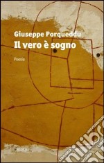 Il vero è sogno libro