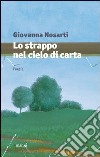 Lo strappo nel cielo di carta libro di Nosarti Giovanna