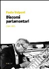 Discorsi parlamentari (1984-1992) libro