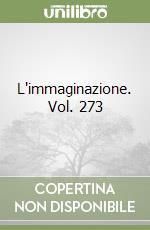 L'immaginazione. Vol. 273 libro