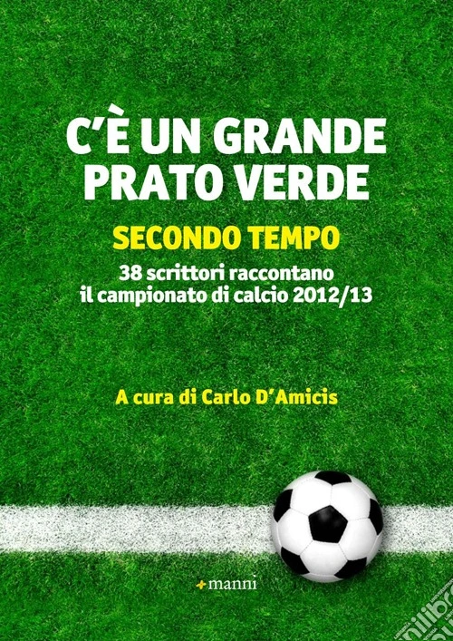 C'è un grande prato verde (secondo tempo)