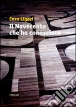 Il Novecento che ho conosciuto libro