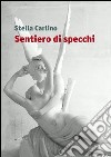 Sentiero di specchi libro