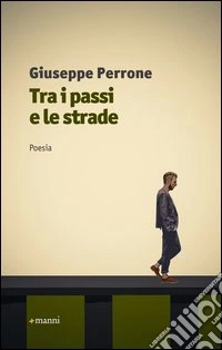 Tra i passi e le strade