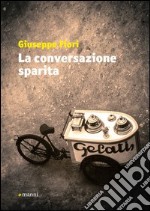 La conversazione sparita libro