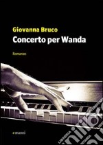 Concerto per Wanda libro