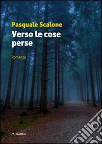 Verso le cose perse