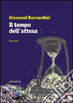 Il tempo dell'attesa libro