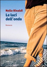 Le luci dell'onda libro