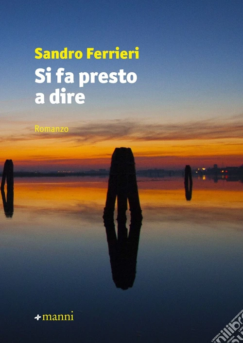 Si fa presto a dire