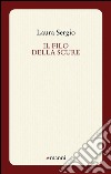 Il filo della scure libro