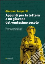 Appunti per la lettera a un giovane del ventesimo secolo libro