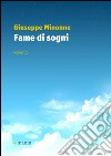 Fame di sogni libro di Minonne Giuseppe