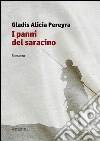 I panni del saracino libro di Pereyra Gladis A.