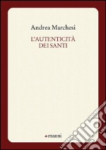 L'autenticità dei santi libro