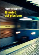 Il metrò del piccione