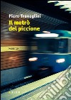 Il metrò del piccione libro