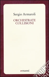 Orchestrate collisioni