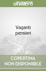 Vaganti pensieri