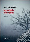 La nebbia e il vento libro