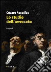 Lo studio dell'avvocato libro di Paradiso Cesare