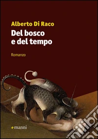 Del bosco e del tempo libro