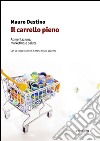 Il carrello pieno. Alimentazione, marketing e salute libro