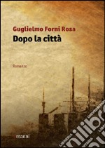 Dopo la città libro