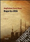 Dopo la città libro