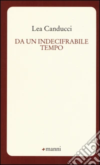 Da un indecifrabile tempo