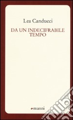 Da un indecifrabile tempo libro