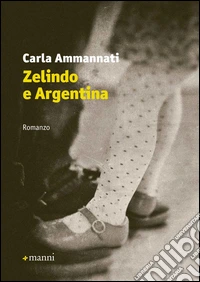 Zelindo e Argentina