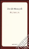 Pluralia libro di Monopoli Davide