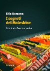 I segreti del Moleskine. Otto storie d'amore e musica libro di Romano Elio