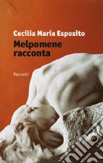 Melpomene racconta libro