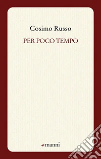 Per poco tempo