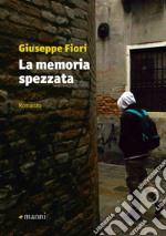 La memoria spezzata libro